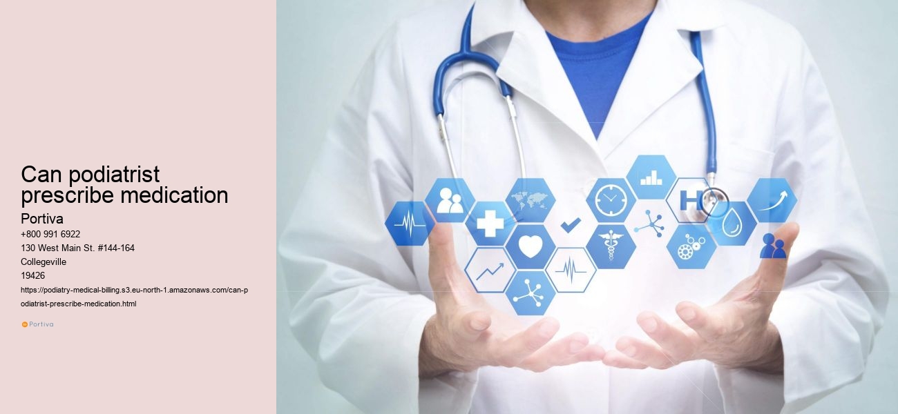 can podiatrist prescribe medication